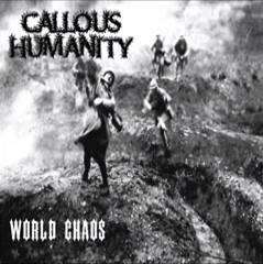 Callous Humanity : World Chaos